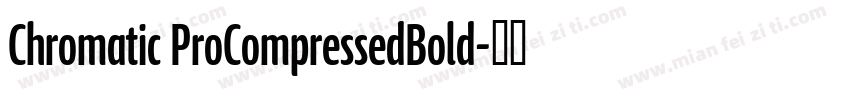 Chromatic ProCompressedBold字体转换